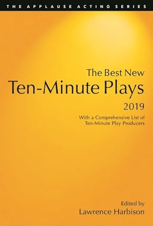 Seller image for Best New Ten-Minute Plays, 2019 for sale by GreatBookPrices