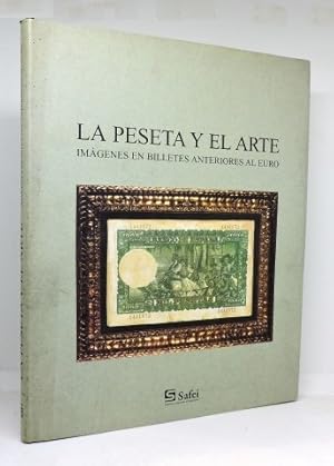 LA PESETA Y EL ARTE - Imñagenes en Billetes Anteriores al Euro