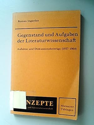 Gegenstand und Aufgaben der Literaturwissenschaft. Aufsätze und Diskussionsbeiträge (1937-1964) (...