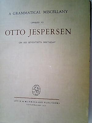 Bild des Verkufers fr A grammatical Miscellany, offered to Otto Jespersen on his seventieth birthday. zum Verkauf von Antiquariat Bookfarm