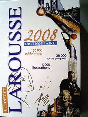 Imagen del vendedor de Le Petit Larousse Dictionnaire Illustre 2008: En Couleurs (Le Petit Larousse Illustre) a la venta por Antiquariat Bookfarm