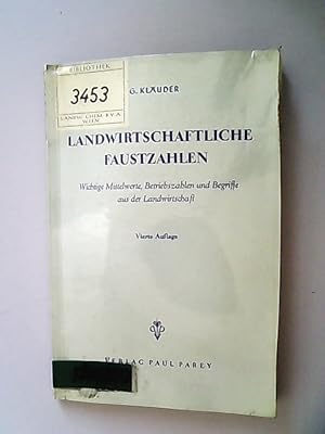 Seller image for Landwirtschaftliche Faustzahlen : Wichtige Mittelwerte, Betriebszahlen u. Begriffe aus d. Landwirtschaft. for sale by Antiquariat Bookfarm