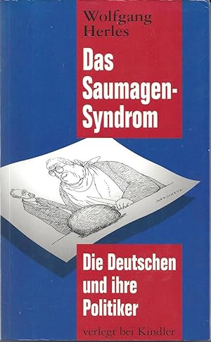 Das Saumagen-Syndrom. Die Deutschen und ihre Politiker