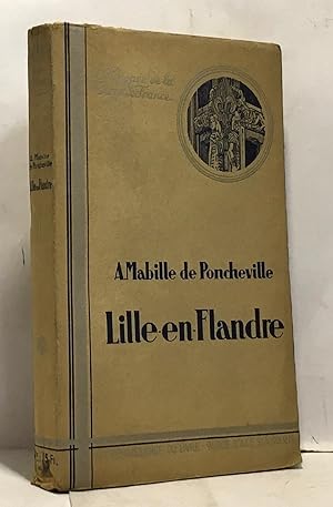 Seller image for Lille en Flandre --- l'pope de la terre de France for sale by crealivres