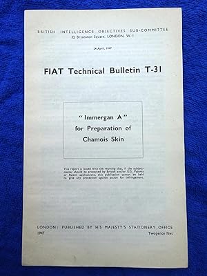 FIAT Technical Bulletin T-31 Immergan A for Preparation of Chamois Skin 24April 1947. Field Infor...