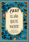 Imagen del vendedor de 1933 EL AO QUE T NACISTE a la venta por AG Library