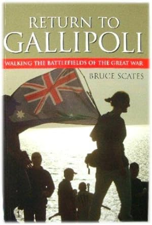 Bild des Verkufers fr Return to Gallipoli: Walking the Battlefields of the Great War zum Verkauf von PsychoBabel & Skoob Books