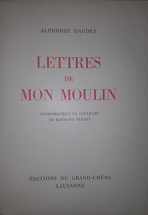 Lettres de mon Moulin. Lithographies en couleurs de Raymond PEYNET.