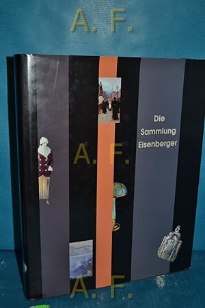 Seller image for Die Sammlung Eisenberger. for sale by Antiquarische Fundgrube e.U.
