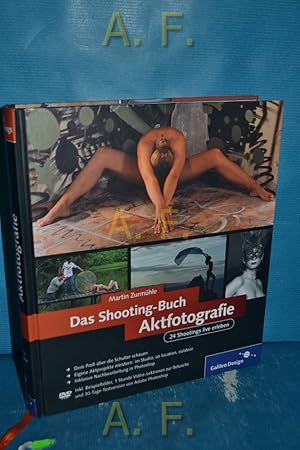 Image du vendeur pour Das Shooting-Buch Aktfotografie : 24 Shootings live erleben. / DVD Fehlt. Galileo Design mis en vente par Antiquarische Fundgrube e.U.