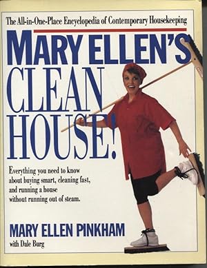 MARY ELLEN'S CLEAN HOUSE! The All-In-One-Place Encyclopaedia of Contemporary Housekeeping