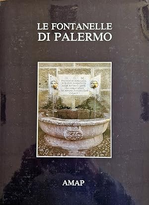 Seller image for Le fontanelle di Palermo., Prefazione del curatore. for sale by Libreria Antiquaria Prandi