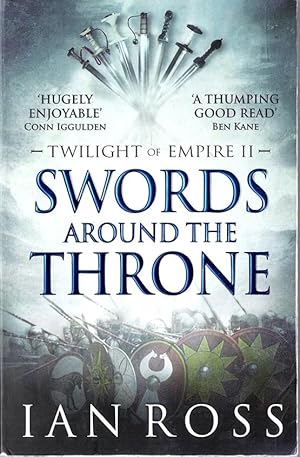 Image du vendeur pour Swords Around The Throne (Twilight of Empire #2 ) mis en vente par Caerwen Books