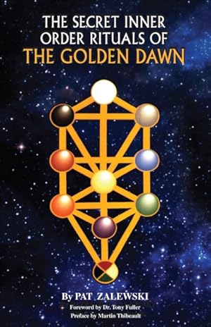 Imagen del vendedor de Secret Inner Order Rituals of The Golden Dawn a la venta por GreatBookPrices