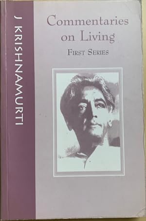 Seller image for COMMENTARIES ON LIVING. First series. From the notebooks of J. Krishnamurti. for sale by Antiquariaat Van Veen