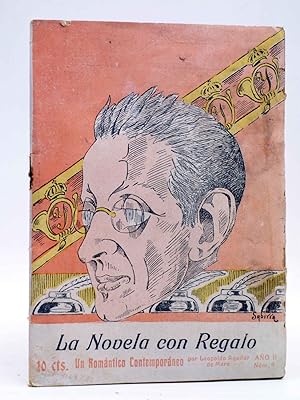 LA NOVELA CON REGALO AÑO II Nº 9. UN ROMÁNTICO CONTEMPORÁNEO (Leopoldo Aguilar De Mera) 1917