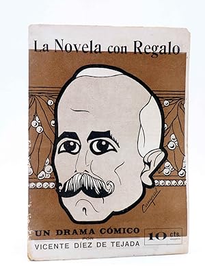 LA NOVELA CON REGALO AÑO II Nº 13. UN DRAMA CÓMICO (Vicente Díez De Tejada) Valencia, 1917