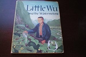 Immagine del venditore per LITTLE WU AND THE WATERMELONS venduto da Masons' Books