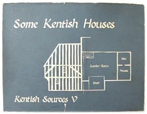 Seller image for Kentish Sources V: Some Kentish Houses for sale by PsychoBabel & Skoob Books