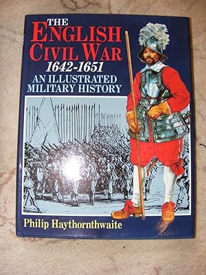 Seller image for The English Civil War 1642-1651 An Illustrated Military History for sale by moorland books