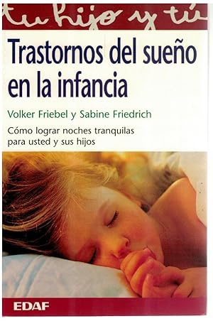 Seller image for Trastornos del sueo en la infancia. Cmo lograr noches tranquilas para usted y sus hijos for sale by Librera Dilogo