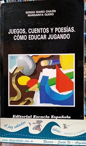 Juegos, cuentos y poesías: cómo educar Jugando