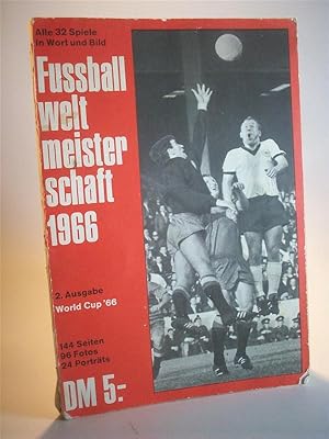 Seller image for Fuballweltmeisterschaft 1966. Alle 32 Spiele in Wort und Bild. World Cup 66, mit dem dramatischen Endspiel. for sale by Adalbert Gregor Schmidt