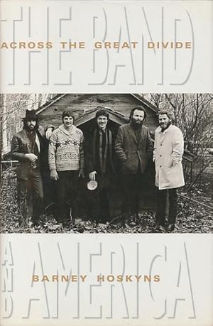 Bild des Verkufers fr Across the great divide. The Band and America. zum Verkauf von Antiquariat Lenzen