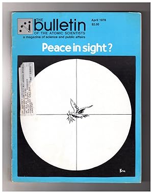 Seller image for The Bulletin of the Atomic Scientists. April, 1978. Association Copy, That of Dr, Allan S. Krass. Public & the Energy Problem; Ambivalent Disarmament Steps; Pugwash Beginnings; Saber Rattling; Disarmament Conference; Isaiah Revisited; Speaking with Quarked Tongue; Nuclear Recession; Soviet Civil Defense Myth for sale by Singularity Rare & Fine