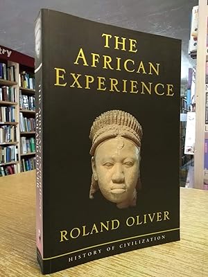 African Experience: From Olduvai Gorge To The 21st Century (History of Civilization)