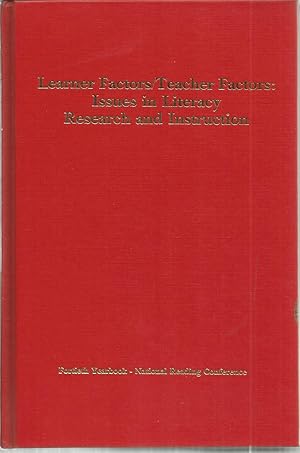 Learner Factors/Teacher Factors: Issues in Literacy Research and Instruction