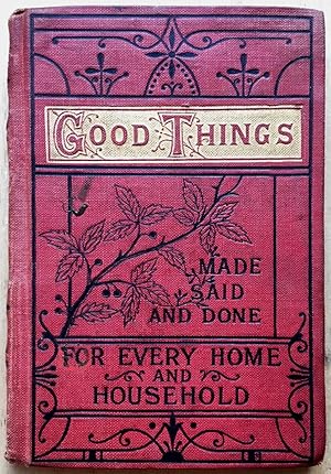 Good Things, Made, Said & Done
