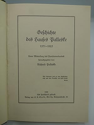 Geschichte des Hauses Palleske 1751-1925 Unter Mitw. d. Familienverbandes