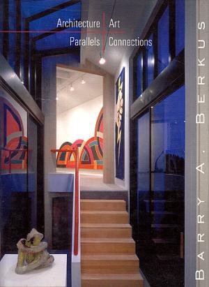 Seller image for Architecture/Art/Parallels/Connections for sale by LEFT COAST BOOKS