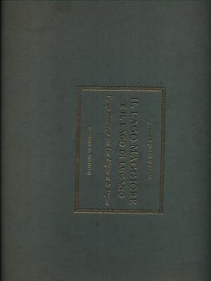 Image du vendeur pour Il lago Maggiore e il lago di Lugano mis en vente par Miliardi di Parole