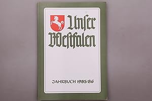 Seller image for UNSER WESTFALEN; JAHRBUCH 1985/86. for sale by INFINIBU KG