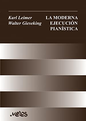 Seller image for LA MODERNA EJECUCION PIANISTICA for sale by KALAMO LIBROS, S.L.