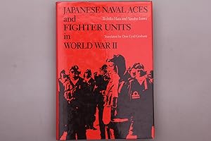 Bild des Verkufers fr JAPANESE NAVAL ACES AND FIGHTER UNITS IN WORLD WAR II. zum Verkauf von INFINIBU KG