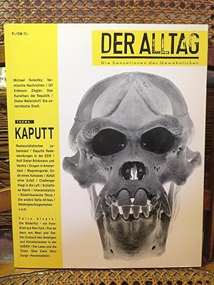 Bild des Verkufers fr Der Alltag, Nr. 2 1990 Die Sensationen des Gewhnlichen - Thema Kaputt zum Verkauf von Antiquariat Ekkehard Schilling