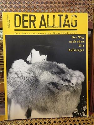 Bild des Verkufers fr Der Alltag, Nr. 3 1988 Die Sensationen des Gewhnlichen - Der Weg nach oben: Wir Aufsteiger. zum Verkauf von Antiquariat Ekkehard Schilling