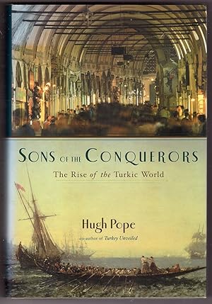 Imagen del vendedor de Sons of the Conquerors The Rise of the Turkic World a la venta por Ainsworth Books ( IOBA)