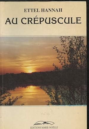Seller image for Au crpuscule for sale by Le-Livre