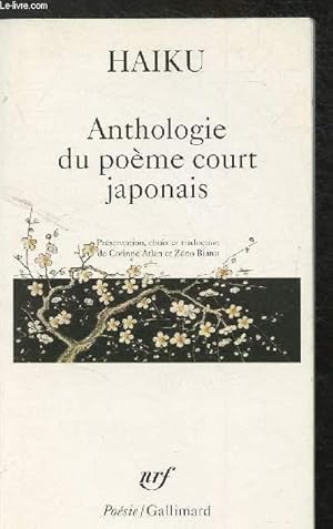 Bild des Verkufers fr Haiku - anthologie du pome court japonais - Collection "Posie" zum Verkauf von Le-Livre