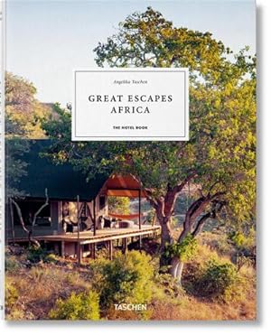 Image du vendeur pour Great Escapes Africa. The Hotel Book mis en vente par AHA-BUCH GmbH