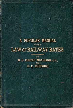 A Popular Manual of the Law of Railway Rates