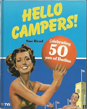 Seller image for HELLO CAMPERS! - Celebrating 50 years of Butlins for sale by Peter White Books