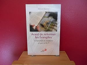 Seller image for Avant de refermer les vangiles, comprends-tu vraiment ce que tu lis ? for sale by La Bouquinerie  Dd