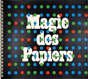 Magie des Papiers. Ausstellung im Kunstgewerbemuseum Zürich 1969-1970.