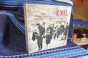 Seller image for EXIL Tmoignages Sur La Guerre D'Espagne Les Camps Et La Rsistance Au Franquisme for sale by librairie ESKAL