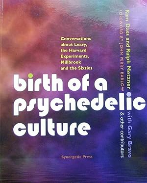 Immagine del venditore per Birth of a Psychedelic Culture: Conversations about Leary, the Harvard Experiments, Millbrook and the Sixties venduto da Librairie La fort des Livres